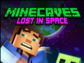 Gry Minecaves Lost in Space